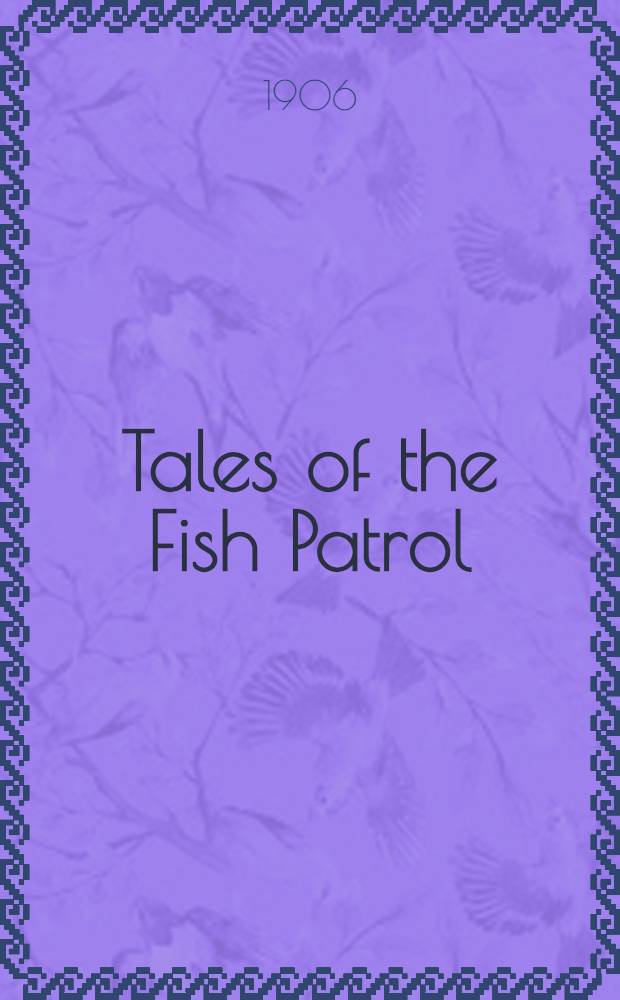 Tales of the Fish Patrol