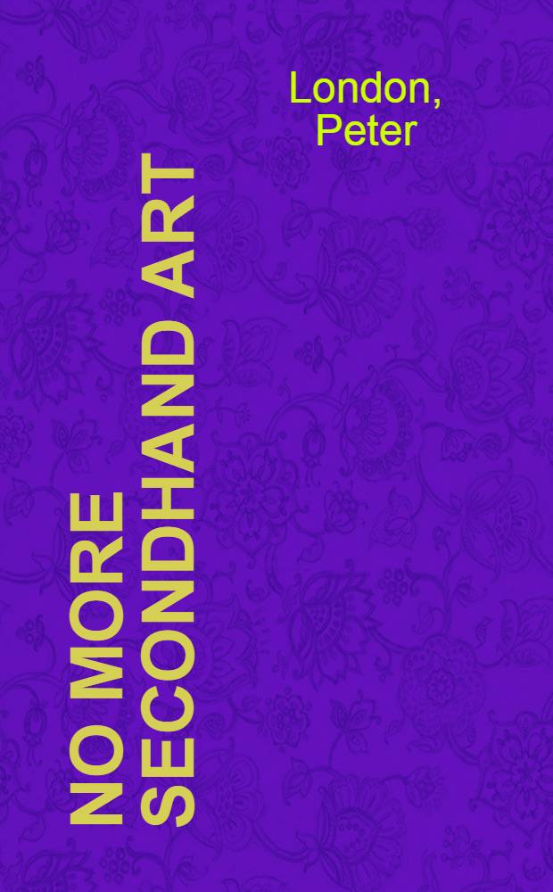 No more secondhand art : Aawakening the artist within