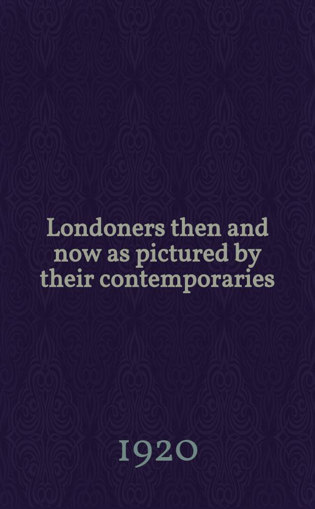 Londoners then and now as pictured by their contemporaries