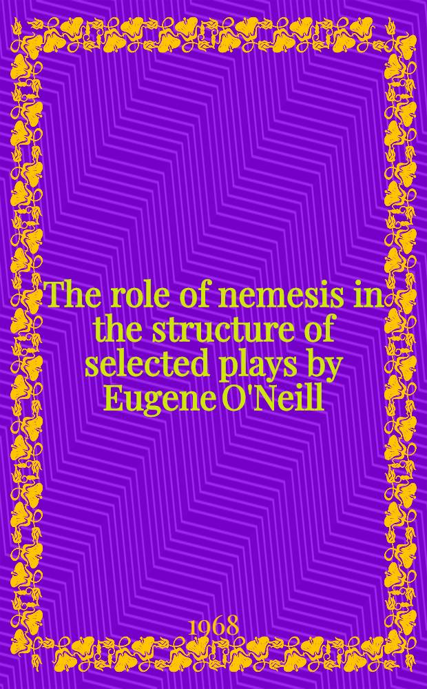 The role of nemesis in the structure of selected plays by Eugene O'Neill
