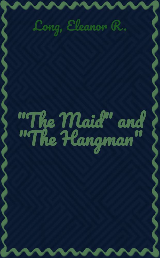 "The Maid" and "The Hangman" : Myth and tradition in a popular ballad