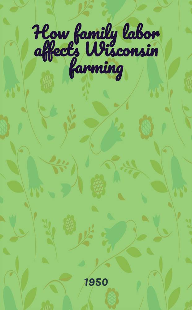 How family labor affects Wisconsin farming