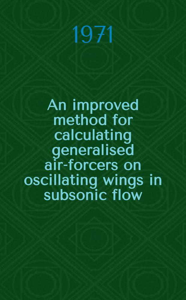 An improved method for calculating generalised air-forcers on oscillating wings in subsonic flow