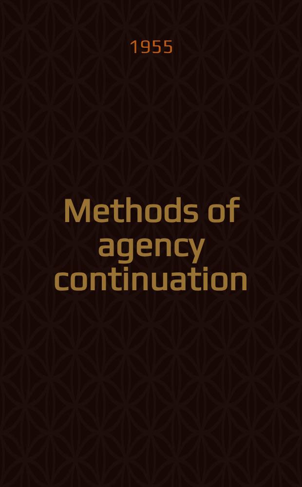 Methods of agency continuation