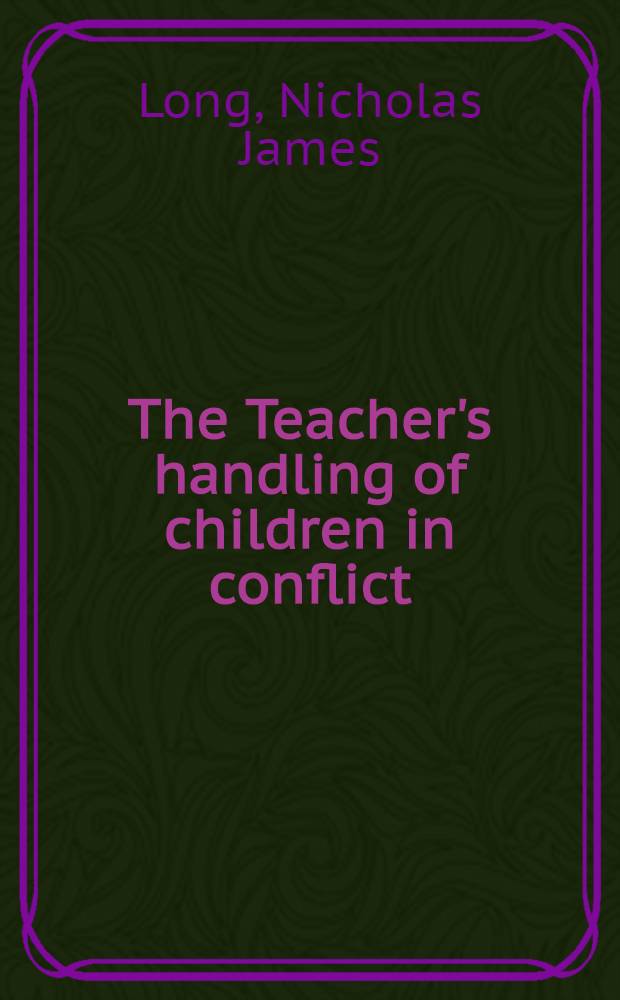 The Teacher's handling of children in conflict