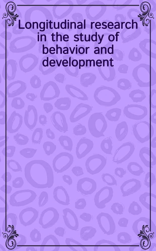 Longitudinal research in the study of behavior and development