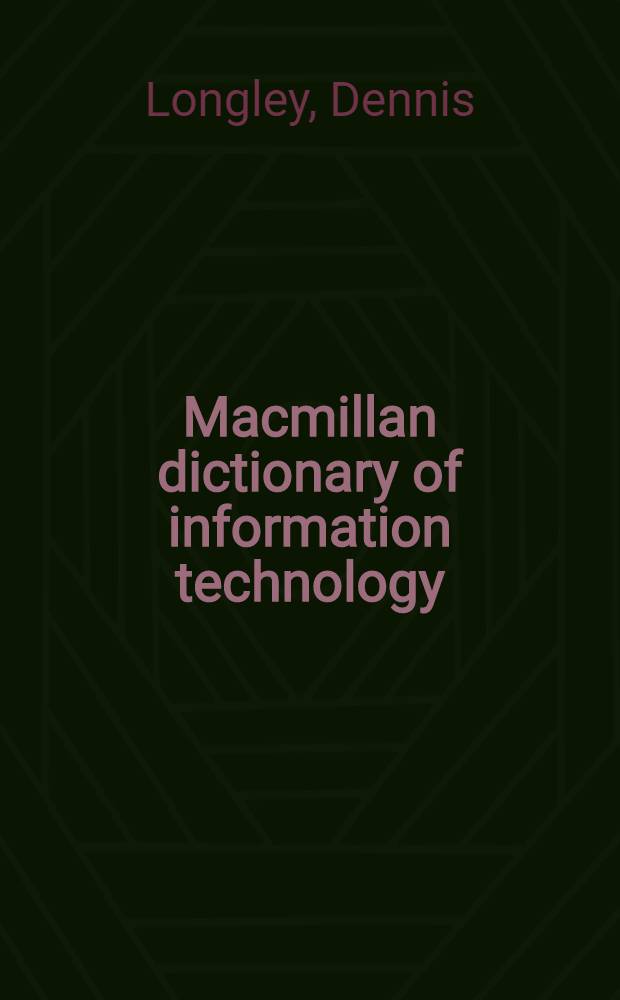 Macmillan dictionary of information technology