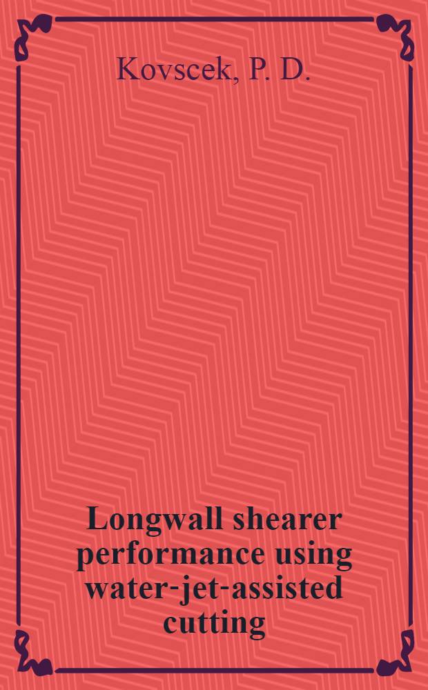 Longwall shearer performance using water-jet-assisted cutting