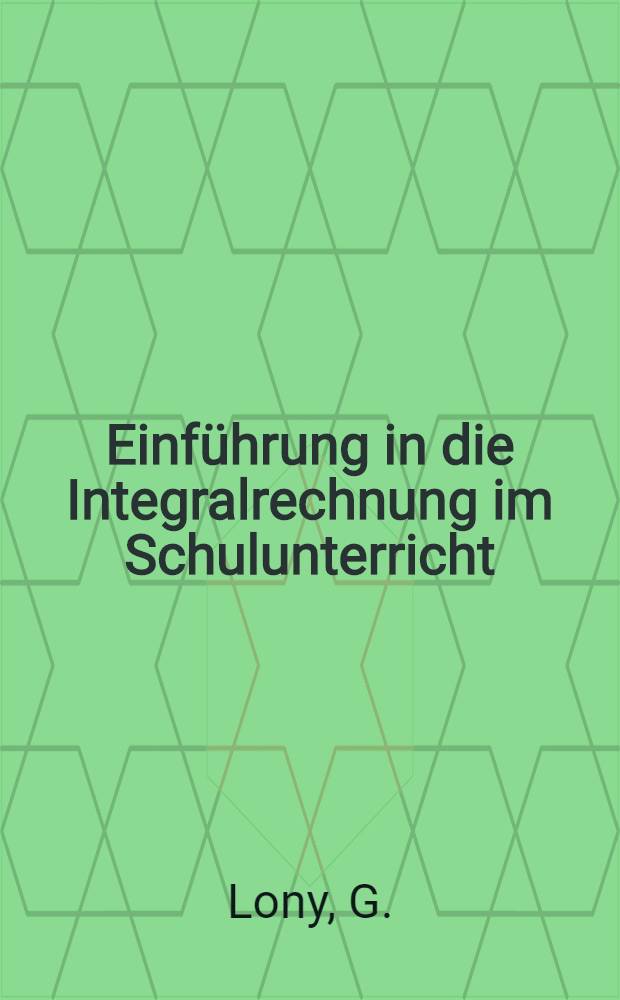 Einführung in die Integralrechnung im Schulunterricht