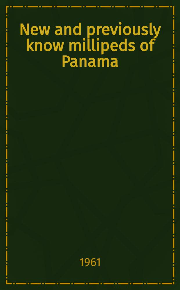 New and previously know millipeds of Panama