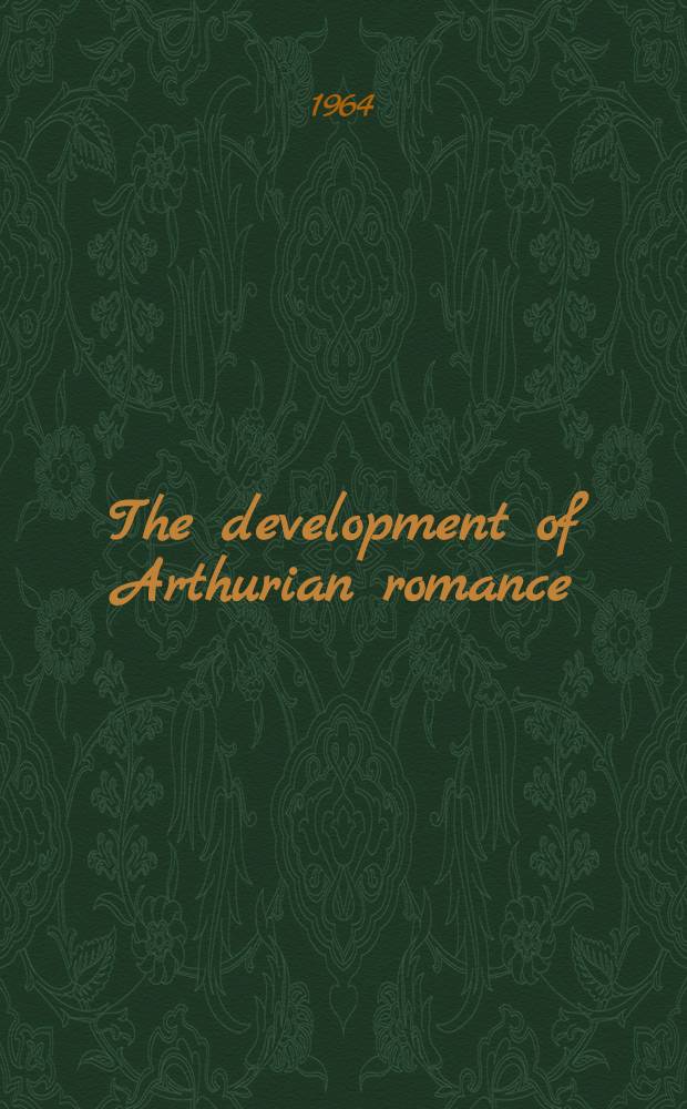 The development of Arthurian romance