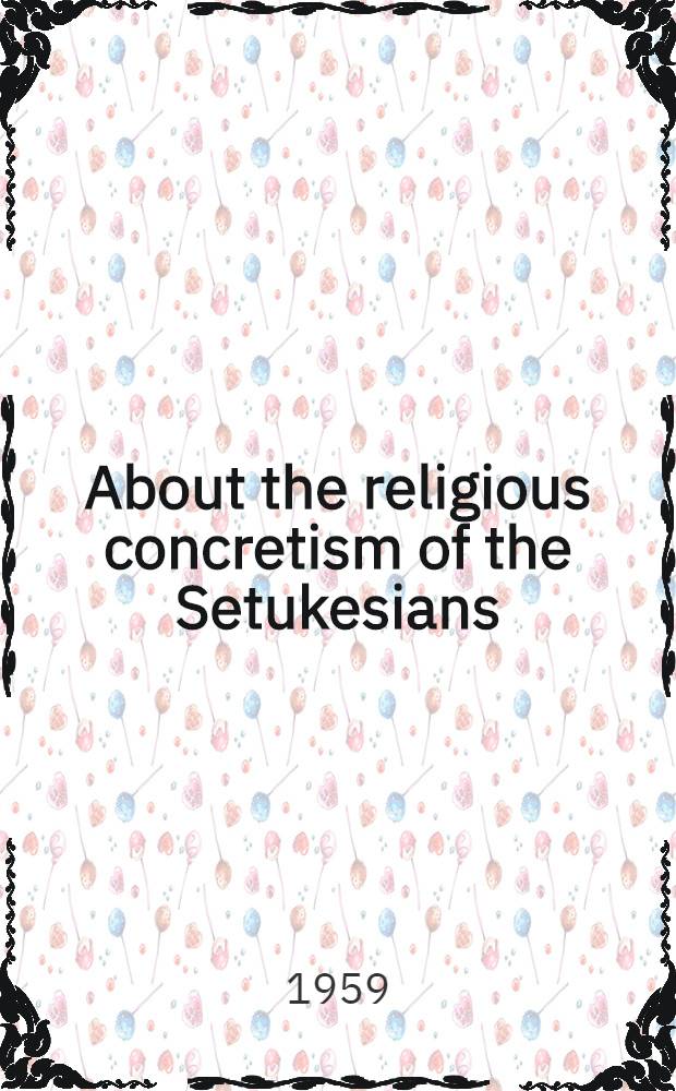 About the religious concretism of the Setukesians