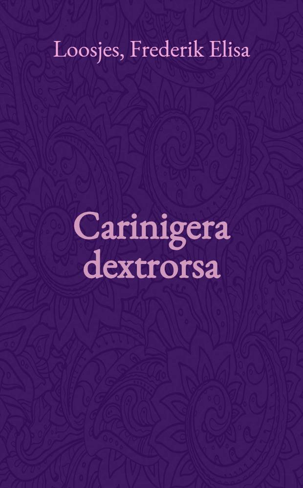 Carinigera dextrorsa (O. Boettger, 1877) home again at last (Gastropoda, Clausiliidae)