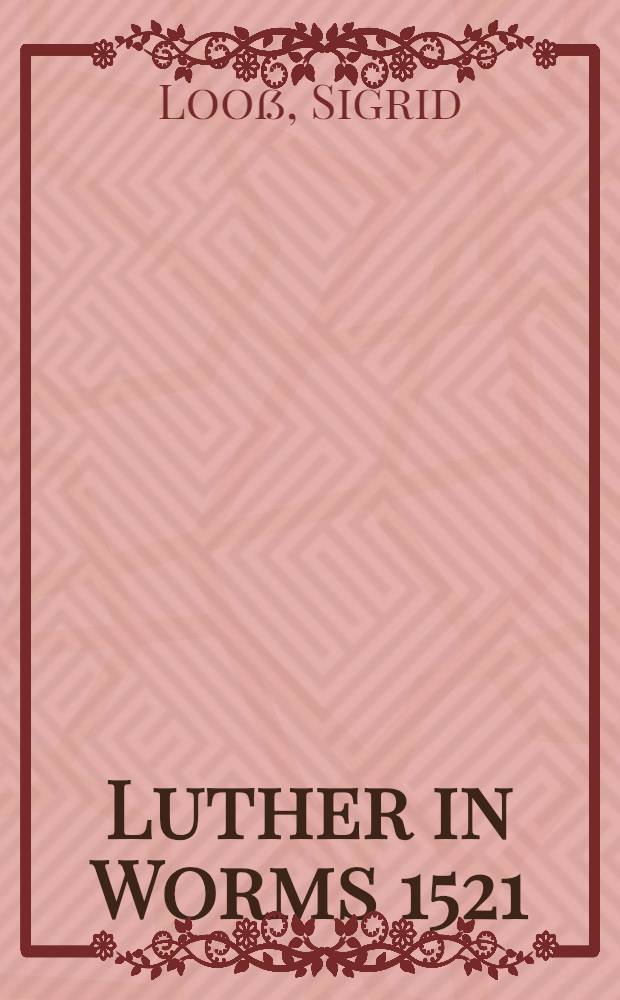 Luther in Worms 1521