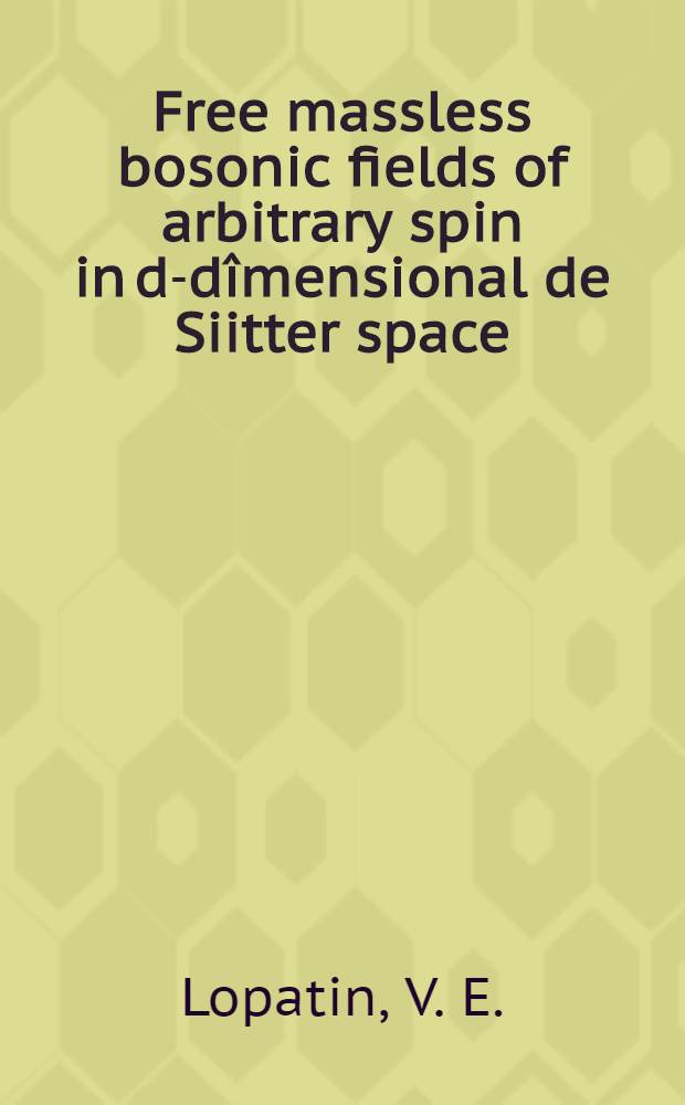Free massless bosonic fields of arbitrary spin in d-dîmensional de Siitter space