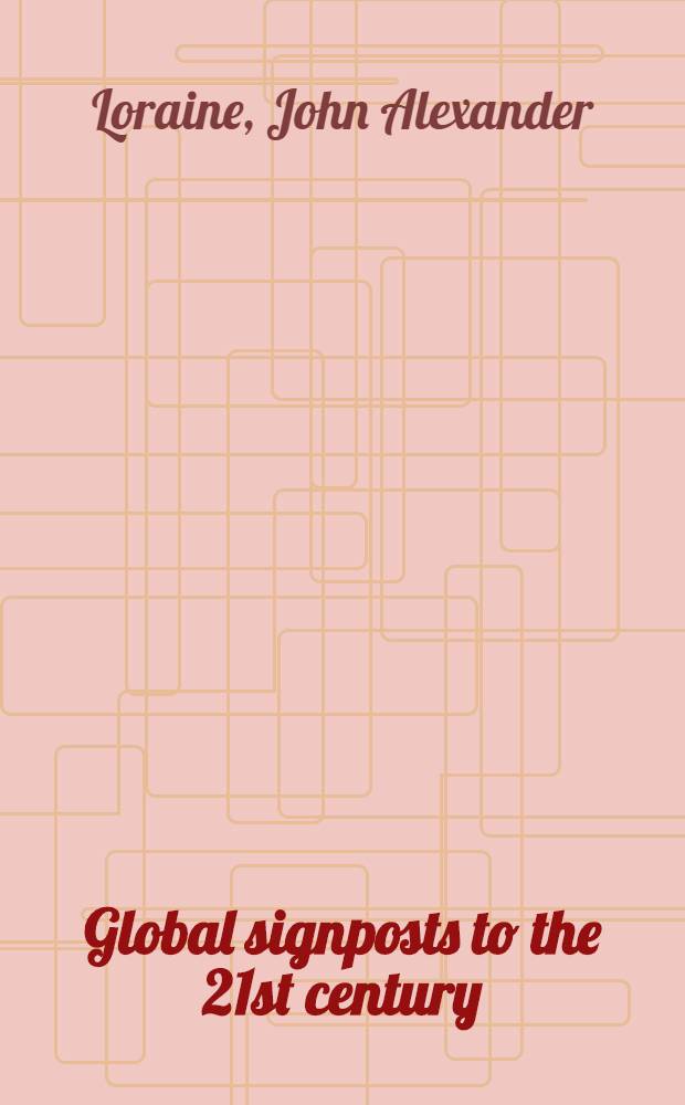 Global signposts to the 21st century