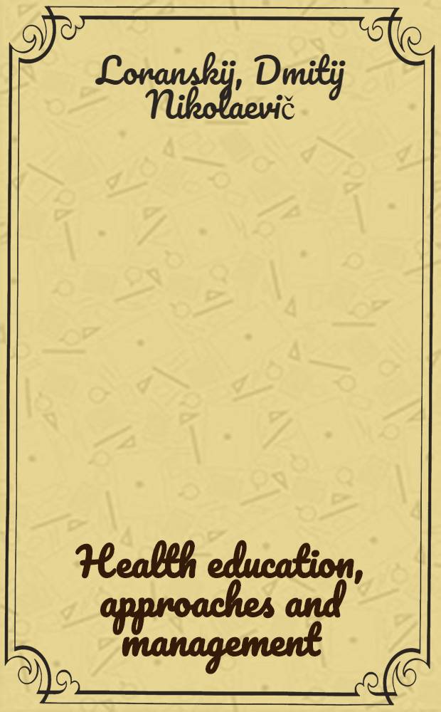 Health education, approaches and management : Report