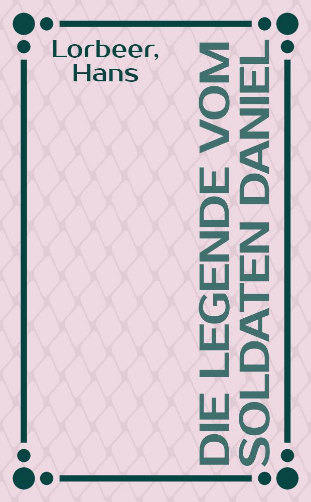 Die Legende vom Soldaten Daniel