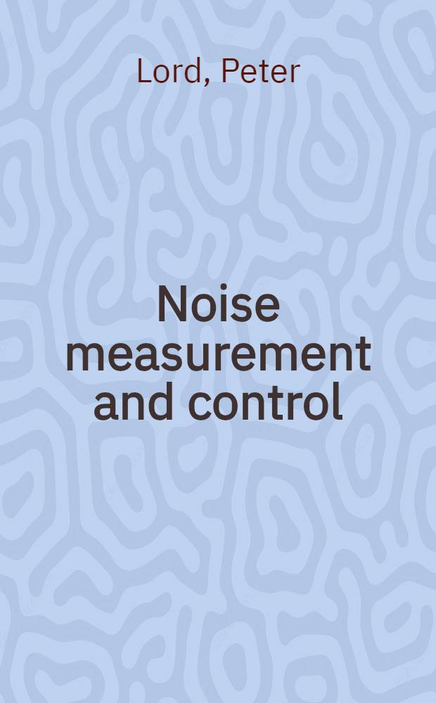 Noise measurement and control