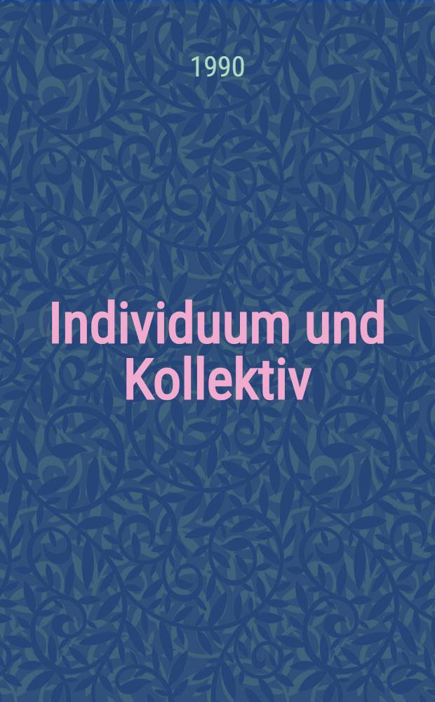 Individuum und Kollektiv : Zum Problem des Helden in nachrevolutionären russ. Dramen von "Misterija-buff" bis "Ljubov' Jarovaja"