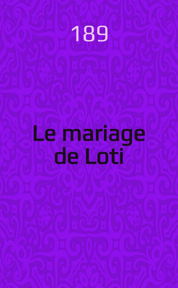Le mariage de Loti
