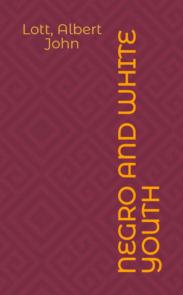Negro and white youth : A psychological study in a border-state community
