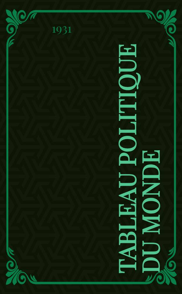 Tableau politique du monde : La révolution ou la guerre