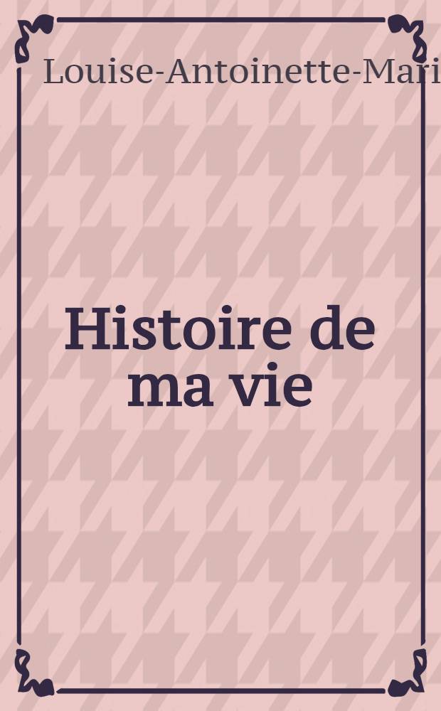 Histoire de ma vie