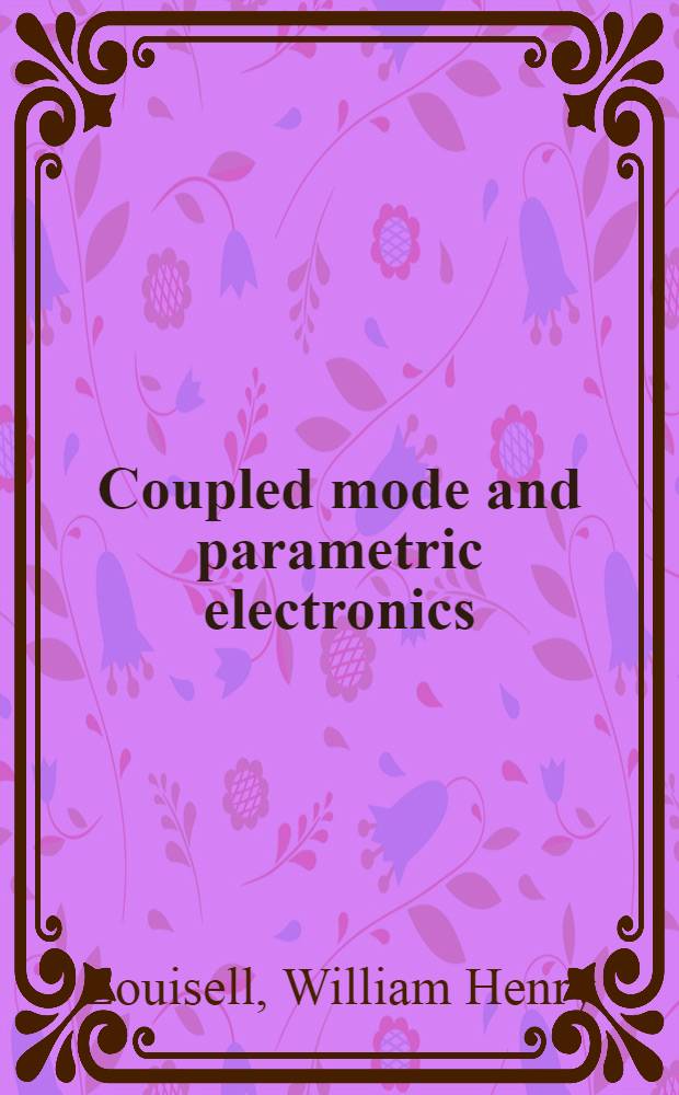 Coupled mode and parametric electronics