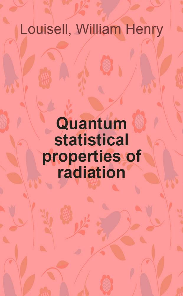 Quantum statistical properties of radiation