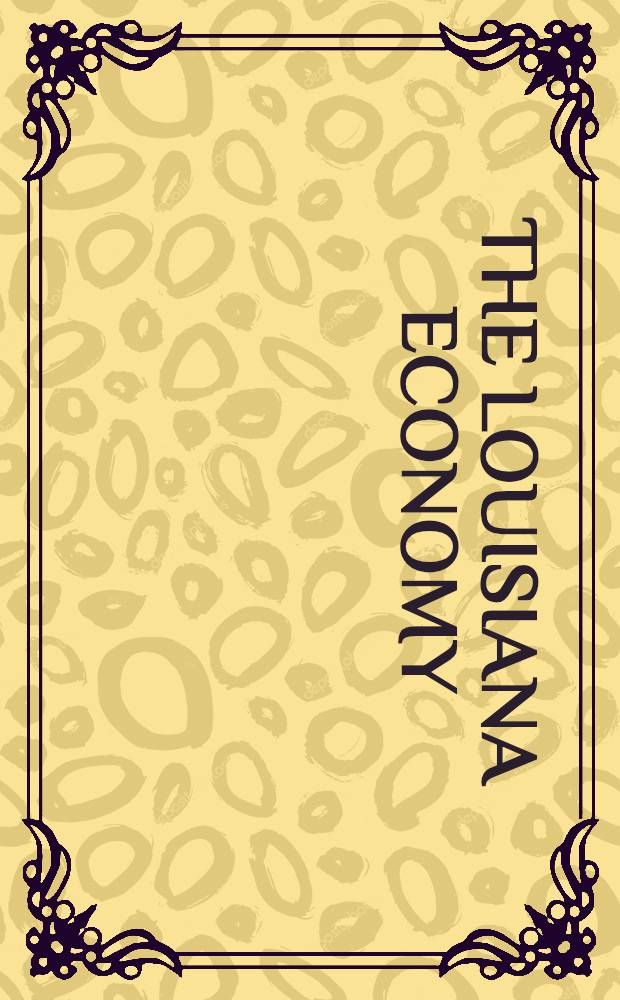 The Louisiana economy : Symposium