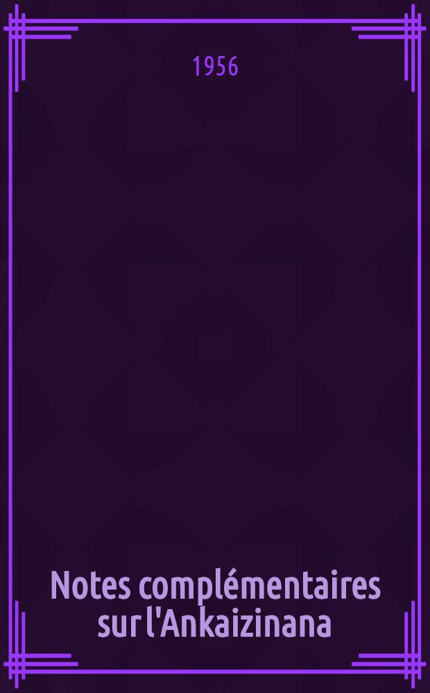 Notes complémentaires sur l'Ankaizinana : Communications et commerce
