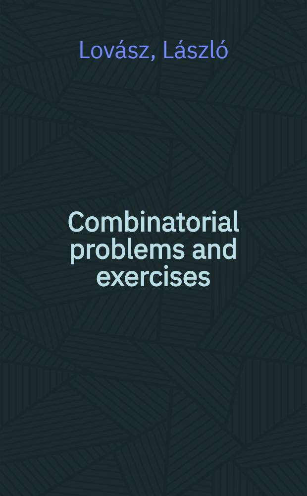 Combinatorial problems and exercises