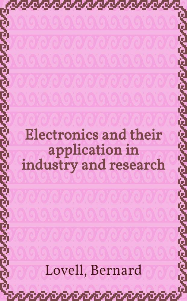 Electronics and their application in industry and research