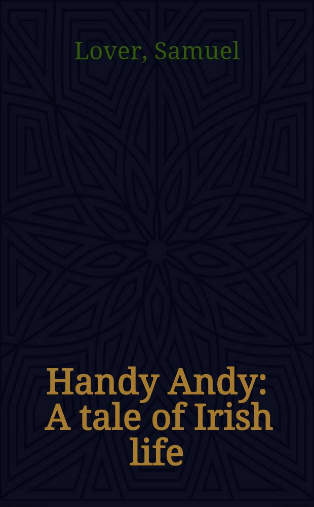 Handy Andy : A tale of Irish life