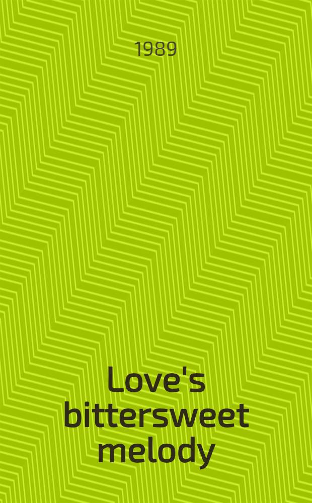 Love's bittersweet melody : Stories at teenagers : Transl. from the Russ.