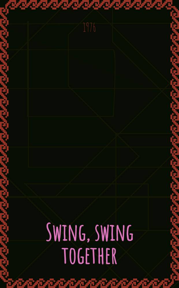 Swing, swing together : A Victorian crime novel