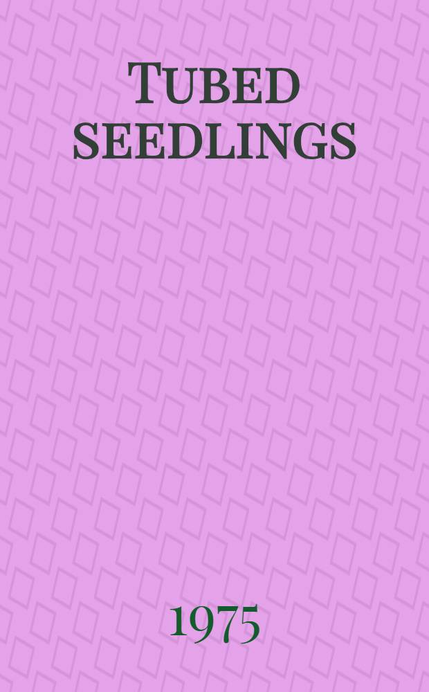Tubed seedlings