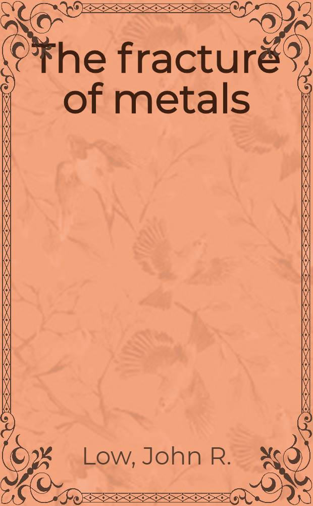 The fracture of metals