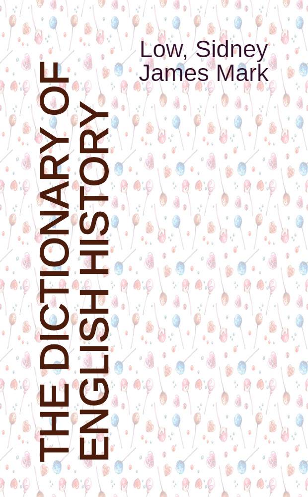 The dictionary of English history