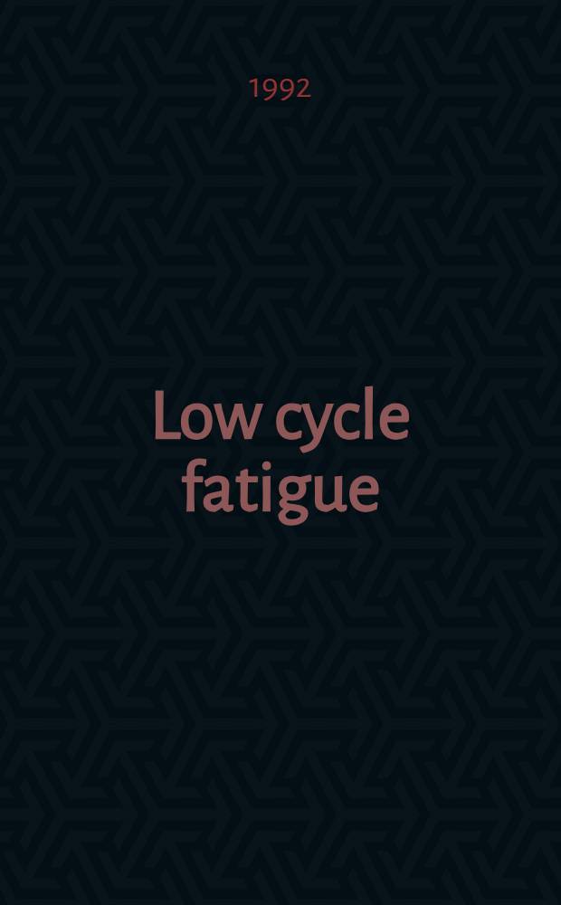 Low cycle fatigue