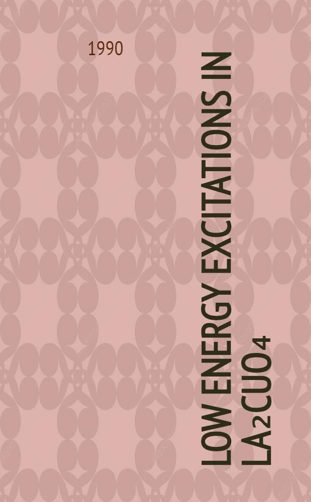 Low energy excitations in La₂CuO₄