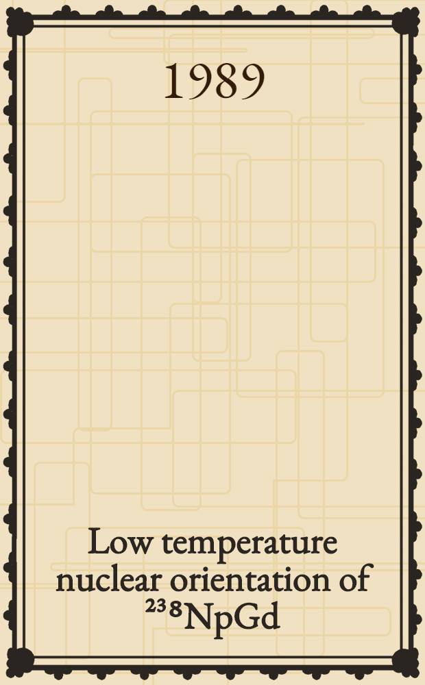 Low temperature nuclear orientation of ²³⁸NpGd