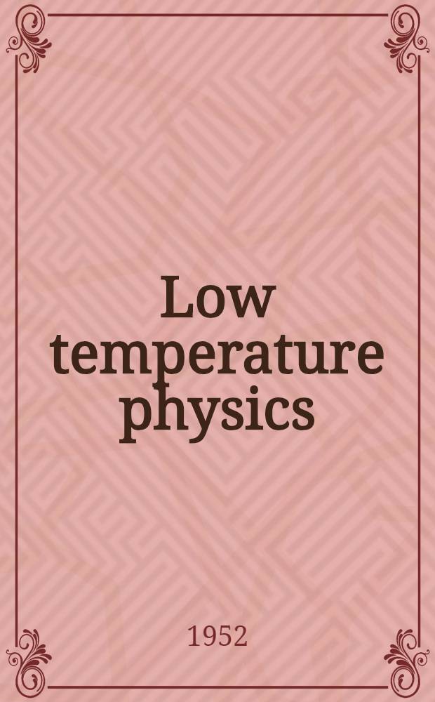 Low temperature physics : Four lectures