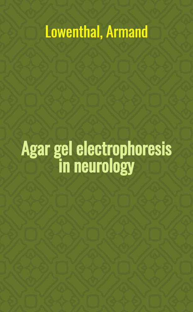 Agar gel electrophoresis in neurology