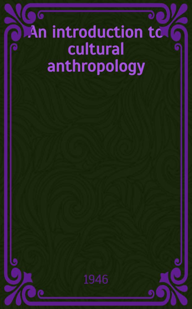 An introduction to cultural anthropology