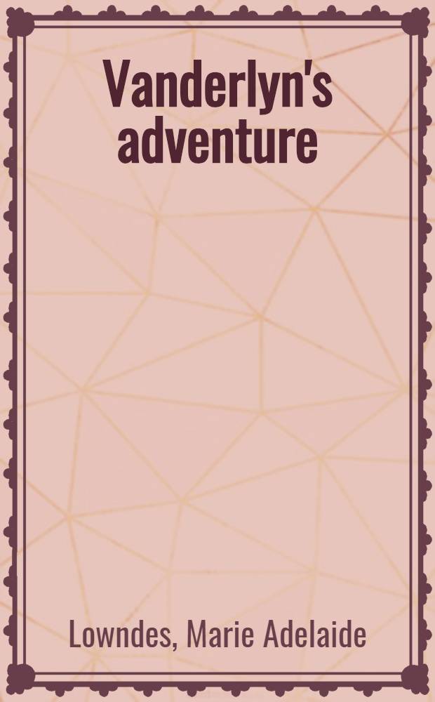 Vanderlyn's adventure : A novel