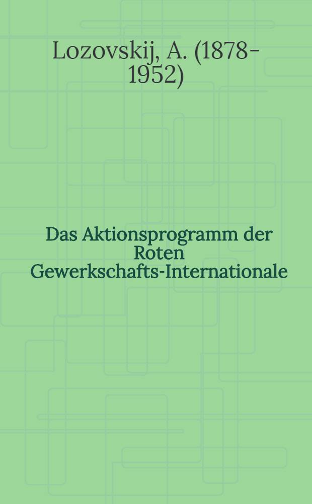 Das Aktionsprogramm der Roten Gewerkschafts-Internationale