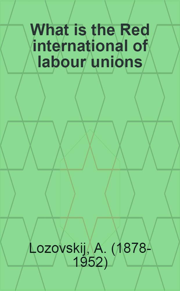 ... What is the Red international of labour unions : To all workers delegations taking part in the celebrations of the tenth anniversary of the October revolution