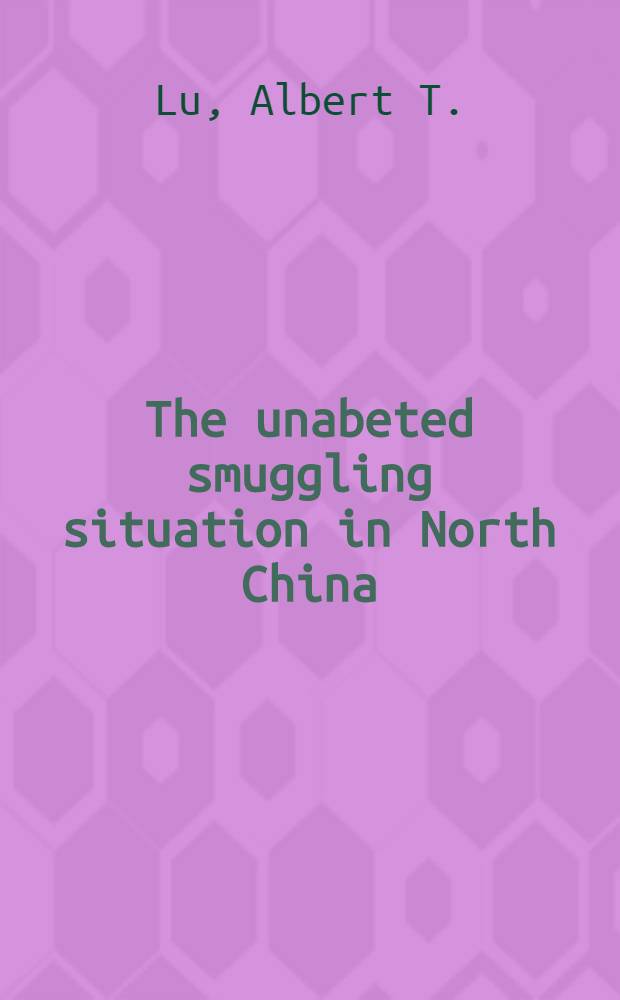 The unabeted smuggling situation in North China